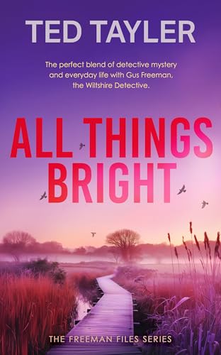 All Things Bright: A Cold Case Murder Mystery Series (The Freeman Files Book 10)