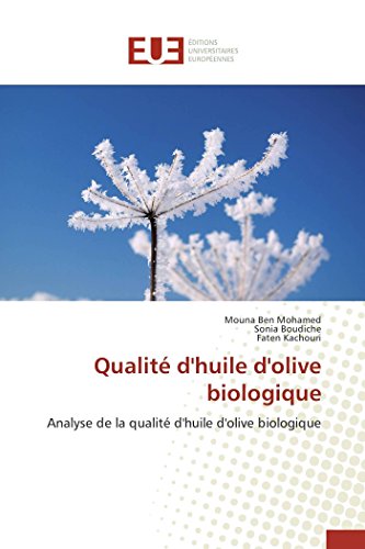 Qualité d'Huile d'Olive Biologique (Omn.Univ.Europ.) (French Edition)