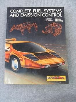 Hardcover Complete Fuel Systems and Emission Control: Student Technician's Shop Manual Book