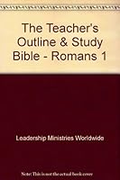 The Teacher's Outline & Study Bible: Romans 1 1574070525 Book Cover