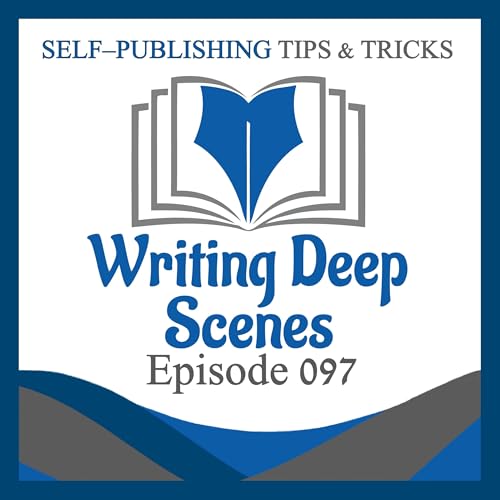 SPTT 097 &ndash; Writing Deep Scenes by Martha Alderson and Jordan Rosenfeld