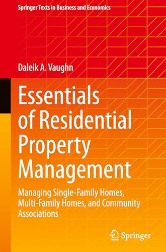 Essentials of Residential Property Management: Managing Single-Family Homes, Multi-Family Homes,