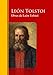 Obras Completas - Coleccion de León Tolstoi: Biblioteca de Grandes Escritores (Spanish Edition)