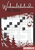  Weihnachtskalender für Oma: Kreuzworträtsel für Senioren - Große Schrift für leichtere Lesbarkeit