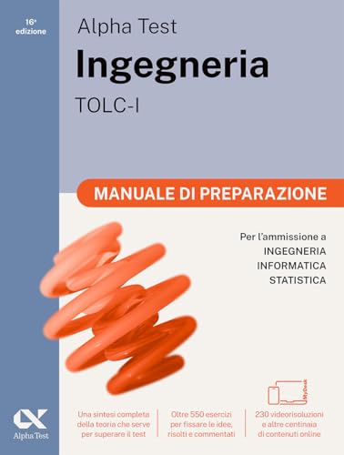 Alpha Test Ingegneria TOLC-I 2026-2027. Manuale di preparazione. Per test di ammissione universitari. Con piattaforma digitale