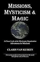 Missions, Mysticism & Magic 151426384X Book Cover