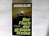Der Fluch der grünen Steine. - Heinz G. Konsalik 