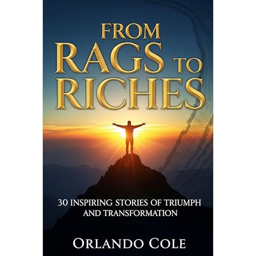 From Rags to Riches Audiolibro Por Orlando Cole arte de portada