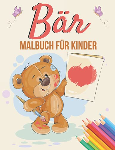Bär Malbuch Für Kinder: Eine einzigartige Sammlung von Malvorlagen