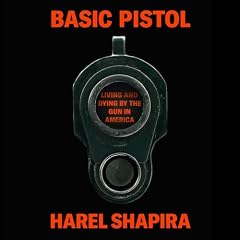 Basic Pistol Audiobook By Harel Shapira cover art