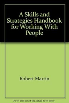 Paperback A Skills and Strategies Handbook for Working With People Book