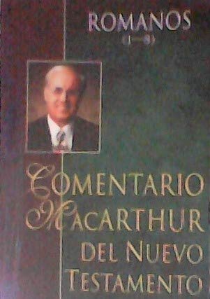 Comentario MacArthur del Nuevo Testamento: Roma... [Spanish] 0825415187 Book Cover