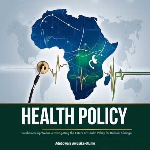 Health Policy -- Adebowale Awosika-Olumo episode artwork