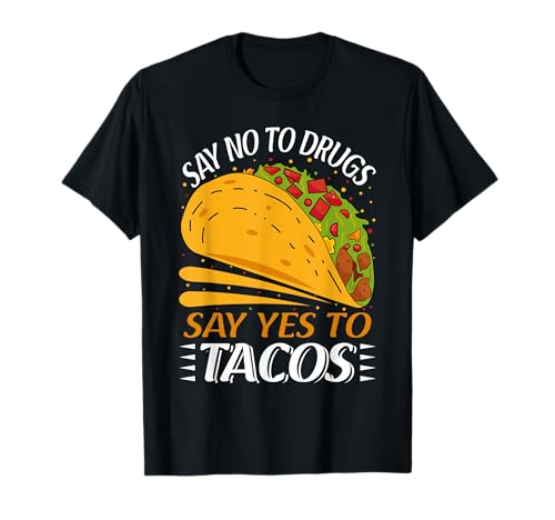 La semana de la cinta roja dice no a las drogas decir sí a los tacos tacos Camiseta