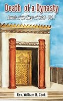 Death of a Dynasty: Annals of the Kings of Judah (Volume 1) 1482742691 Book Cover