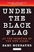 Under the Black Flag: At the Frontier of the New Jihad