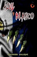 Azul y blanco (Spanish Edition) B0F59ZV7MQ Book Cover