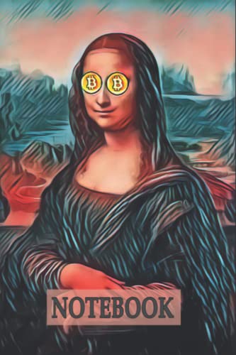 bitcion mona lisa notebook: Lined Bitcoin Notebook / Journal. Great Bitcoin Accessories & Novelty Gift Idea for all Crypto Currenca lover