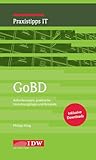 Kling, GoBD: Anforderungen, praktische Umsetzungstipps und Beispiele (IDW Praxistipps IT: Digitalisierungshilfe für Wirtschaftsprüfer)