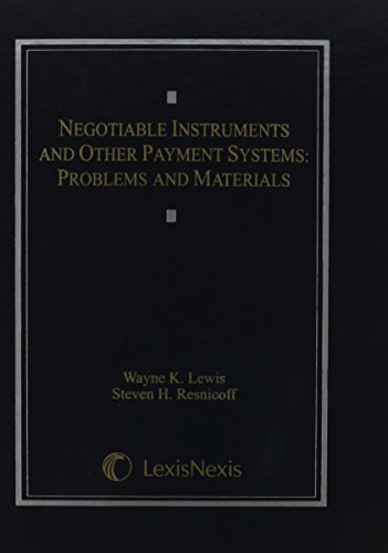 Negotiable Instruments and Other Payment Systems:...