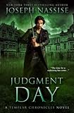 Judgment Day: A Templar Chronicles Novel (The Templar Chronicles)