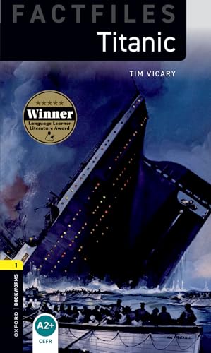 Titanic. Oxford bookworms library. Livello 1. Con CD Audio formato MP3. Con espansione online