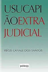 Usucapião Extrajuducial