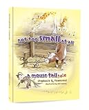 Not Too Small At All: A Mouse Tale