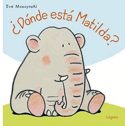 ¿Dónde está Matilda? (EcoLóguez) (Spanish Edition)