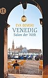 Venedig: Salon der Welt (insel taschenbuch) - Eva Demski 