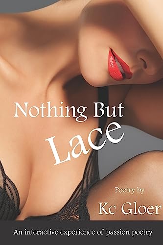 Nothing But Lace: An interactive experience of passion poetry