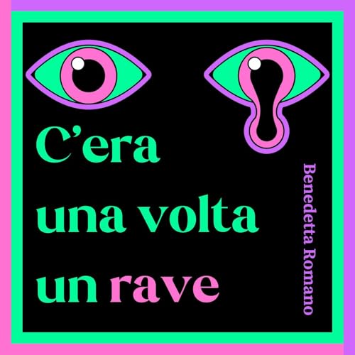 C'era una volta un rave Titelbild
