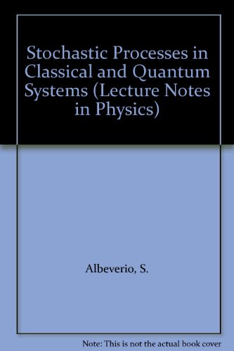 Stochastic Processes in Classical and Quantum S... 0387171665 Book Cover