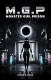  M.G.P. Monster Girl Prison (English Edition)