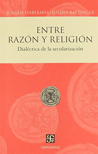 Entre razón y religión. Dialéctica de la secularización