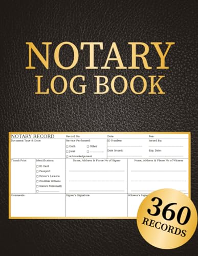 Notary Log Book: 360 Record Entries, Notary Public Record Book, Notary Journal, Notarial Act Log Sheets