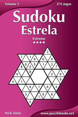 Sudoku Estrela - Extremo - Volume 5 - 276 Jogos (Portuguese Edition)