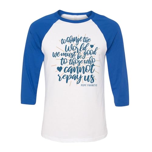 TeesAndTankYou We Must Be Good to Those Who Cannot Repay Us Three-Quarter Raglan Sleeve Baseball Shirt Unisex X-Small White/Royal