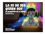  La Fé de ser quien soy (YO SOY LGBTIQA+, colección de cómics juveniles)