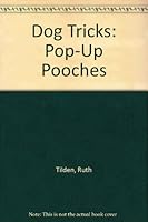 Dog Tricks: Pop-Up Pooches 0671871277 Book Cover