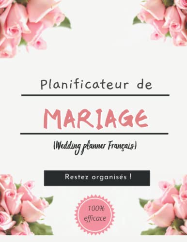 Planificateur de Mariage (Wedding planner Français): Guide à...
