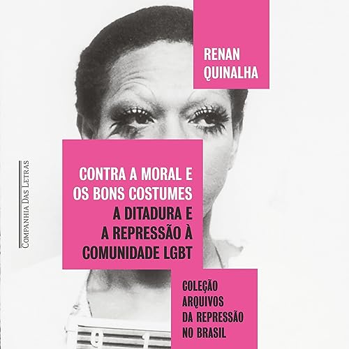 Contra a moral e os bons costumes [Against Morality and Good Customs] (Written by Renan Quinalha) episode artwork