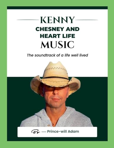 Kenny Chesney and Heart Life Music: The Soundtrack of a