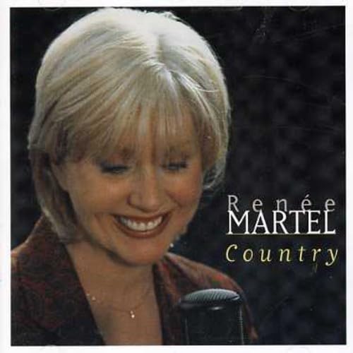 Country [Audio CD] Martel Renee; Renee Martel and Renée Martel