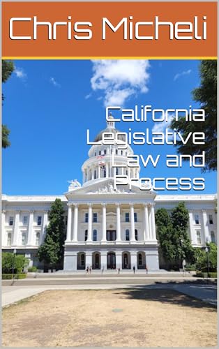 California Legislative Law and Process