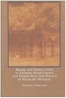 Desire and Persecution in Therese Desqueyroux and Other Selected Novels of Francois Mauriac 0773454004 Book Cover