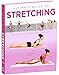Ultimate Guide to Stretching