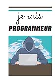  JE SUIS PROGRAMMEUR: Ce cahier au format 17,78x25,4cm est idéal pour les étudiants,amateurs ou programmeurs confirmés. Il permettra de noter les algo ... et ainsi avoir un répertoire d\'algorithmes