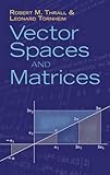 Vector Spaces and Matrices (Dover Books on Mathematics)