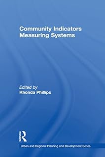 Community Indicators Measuring Systems (Urban and Regional Planning and Development Series)